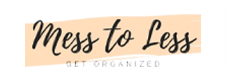 Mess To Less: Get Organized